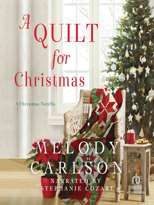 Title details for A Quilt for Christmas by Melody Carlson - Available